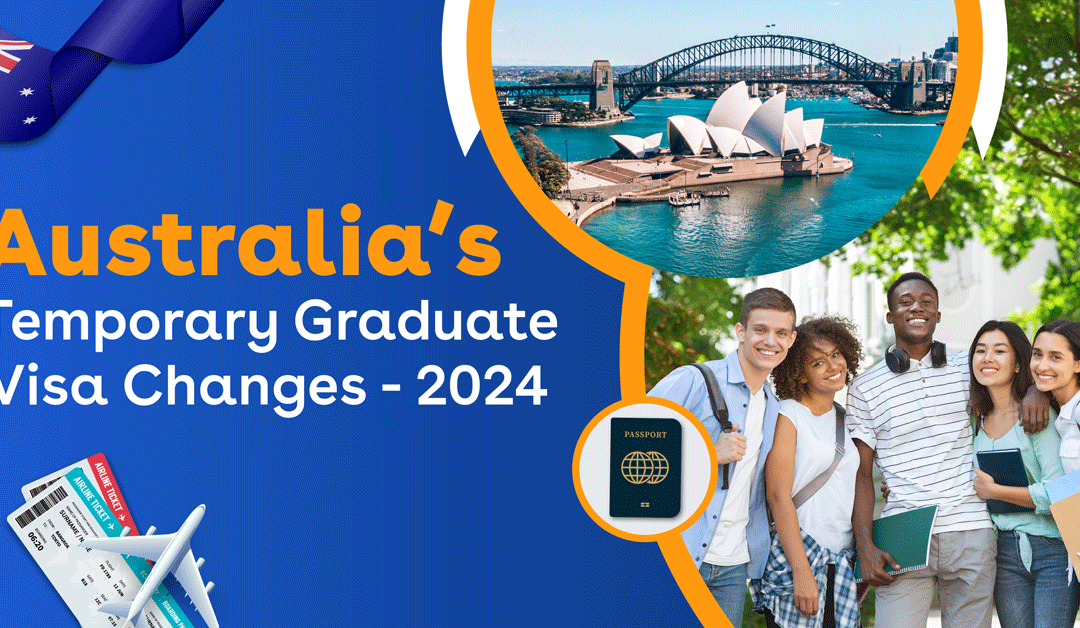 Best information for Changes to Australia’s Graduate Visa Program Temporary 2024