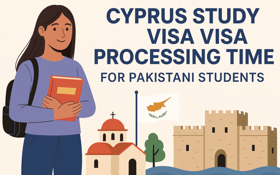 Cyprus Study Visa Processing Time: A Comprehensive 2025 Guide