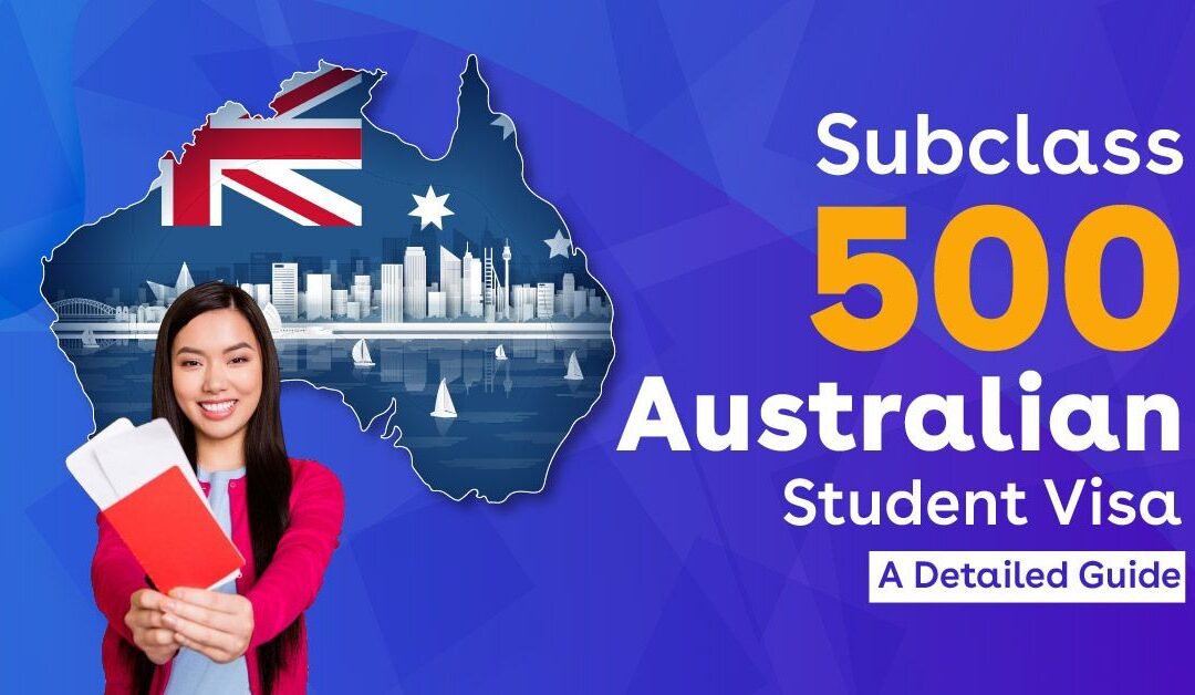 Student Visa Subclass 500 Updates 2025